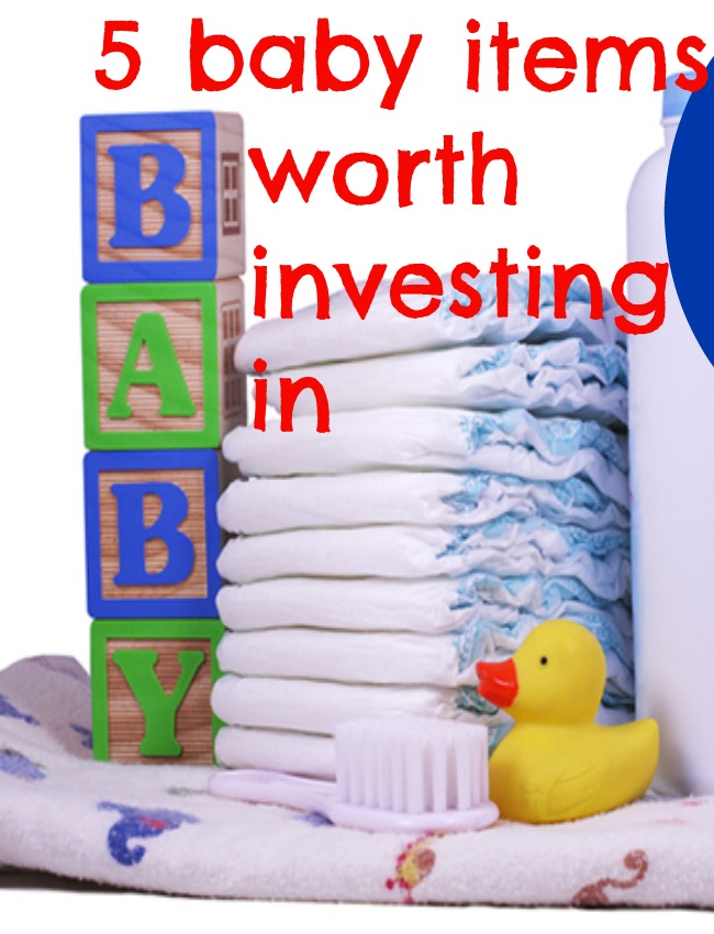 5 baby items worth investing in