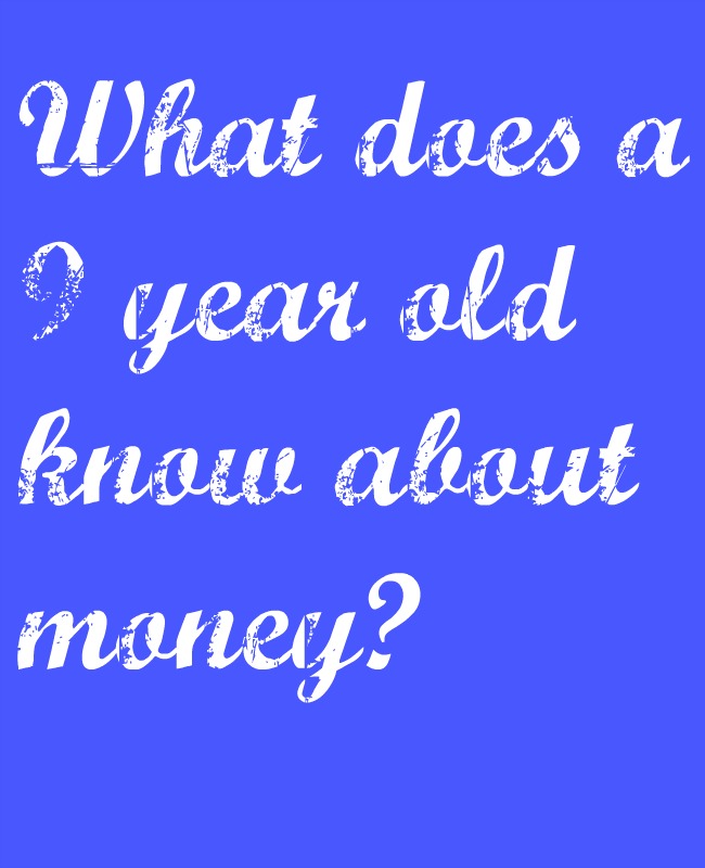 what does a 9 year old know about money 9 year old know about money